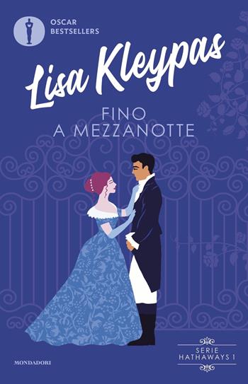 Fino a mezzanotte - Lisa Kleypas - Libro Mondadori 2023, Oscar bestsellers | Libraccio.it