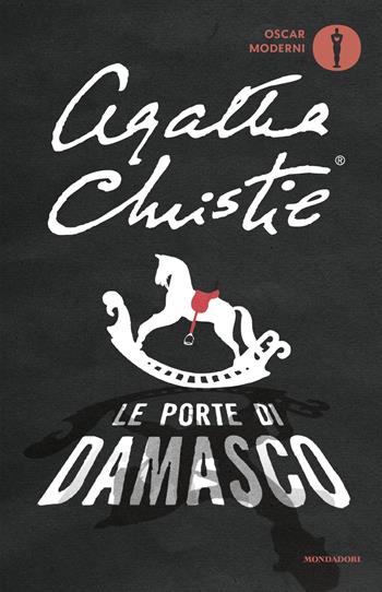 Le porte di Damasco - Agatha Christie - Libro Mondadori 2022, Oscar moderni | Libraccio.it