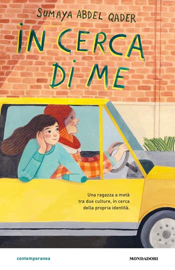 In cerca di me - Sumaya Abdel Qader - Libro Mondadori 2023, Contemporanea | Libraccio.it