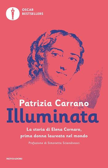 Illuminata - Patrizia Carrano - Libro Mondadori 2023, Oscar bestsellers | Libraccio.it