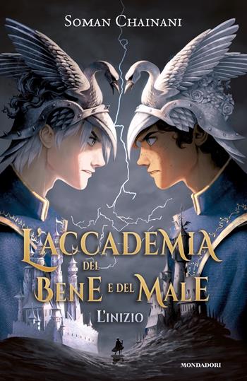 L'accademia del bene e del male. L'inizio - Soman Chainani - Libro Mondadori 2022, I Grandi | Libraccio.it