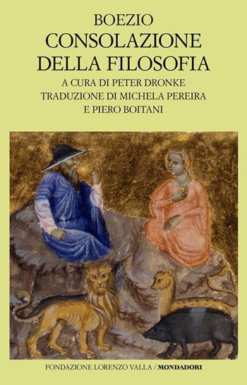 Consolazione della filosofia - Severino Boezio - Libro Mondadori 2023, Scrittori greci e latini | Libraccio.it