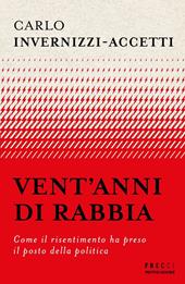 Vent'anni di rabbia