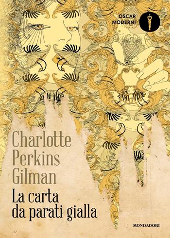 La carta da parati gialla - Charlotte Perkins Gilman - Libro Mondadori 2023, Oscar moderni | Libraccio.it