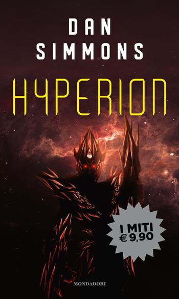 Hyperion - Dan Simmons - Libro Mondadori 2022, I miti | Libraccio.it