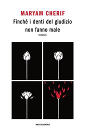 Finché i denti del giudizio non fanno male