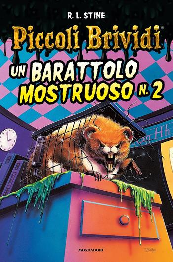 Un barattolo mostruoso n. 2 - Robert L. Stine - Libro Mondadori 2022, Piccoli brividi | Libraccio.it