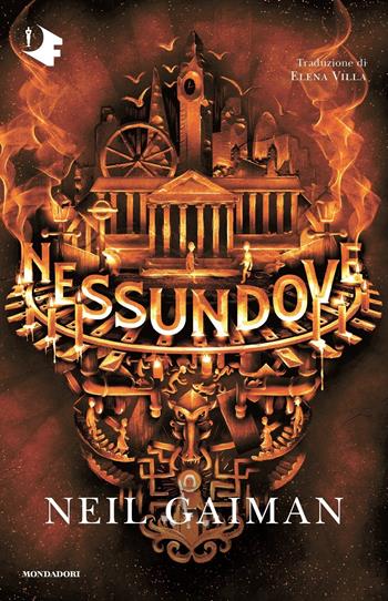 Nessundove - Neil Gaiman - Libro Mondadori 2022, Oscar fantastica | Libraccio.it
