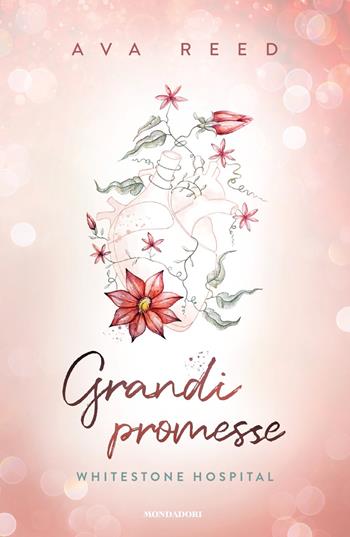 Grandi promesse - Ava Reed - Libro Mondadori 2023, Novel | Libraccio.it