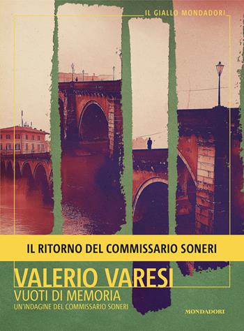 Vuoti di memoria. Un'indagine del commissario Soneri - Valerio Varesi - Libro Mondadori 2024, Il giallo Mondadori | Libraccio.it