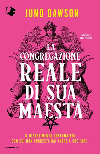 La congregazione reale di sua maestà - Juno Dawson - Libro Mondadori 2024, Fantastica | Libraccio.it