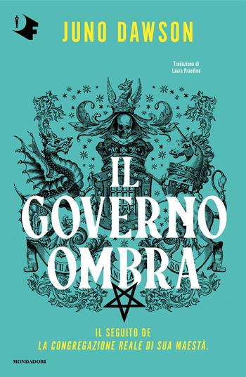 Il governo ombra - Juno Dawson - Libro Mondadori 2025, Oscar fantastica | Libraccio.it