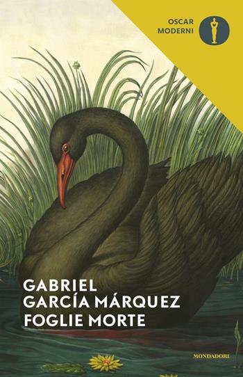 Foglie morte - Gabriel García Márquez - Libro Mondadori 2022, Oscar moderni | Libraccio.it