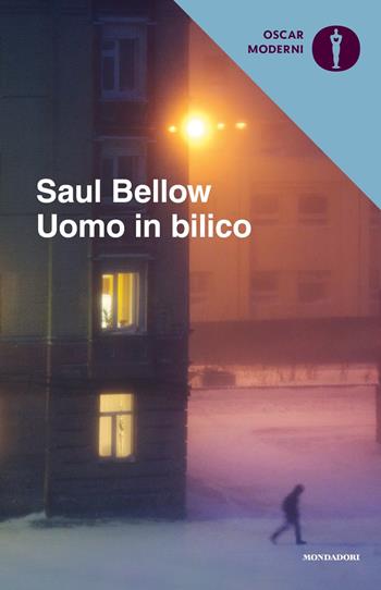 Uomo in bilico - Saul Bellow - Libro Mondadori 2022, Oscar moderni | Libraccio.it