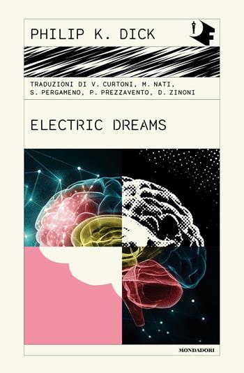 Electric dreams - Philip K. Dick - Libro Mondadori 2024, Oscar fantastica classics | Libraccio.it