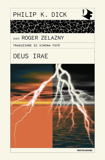 Deus irae - Philip K. Dick, Roger Zelazny - Libro Mondadori 2024, Oscar fantastica | Libraccio.it