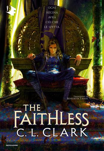 The Faithless. Magic of the Lost. Vol. 2 - C. L. Clark - Libro Mondadori 2024, Oscar fantastica original | Libraccio.it