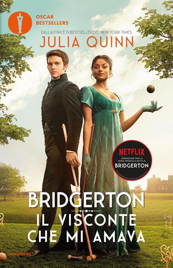 Il visconte che mi amava. Serie Bridgerton. Ediz. speciale. Vol. 2 - Julia Quinn - Libro Mondadori 2022, Oscar bestsellers | Libraccio.it