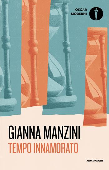 Tempo innamorato - Gianna Manzini - Libro Mondadori 2025, Oscar Moderni | Libraccio.it