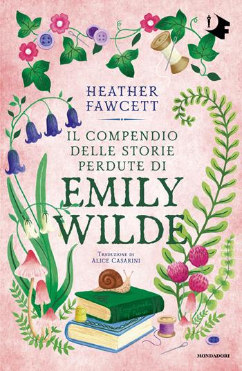 Il compendio delle storie perdute di Emily Wilde - Heather Fawcett - Libro Mondadori 2026, Oscar fantastica fantasy | Libraccio.it