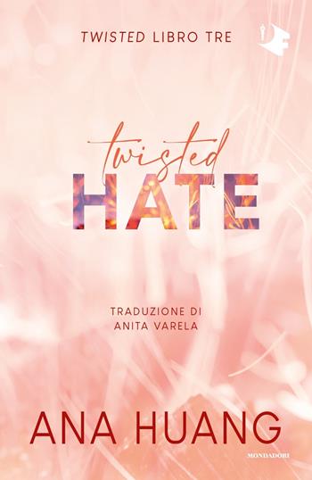 Twisted hate. Ediz. italiana - Ana Huang - Libro Mondadori 2023, Oscar fantastica | Libraccio.it