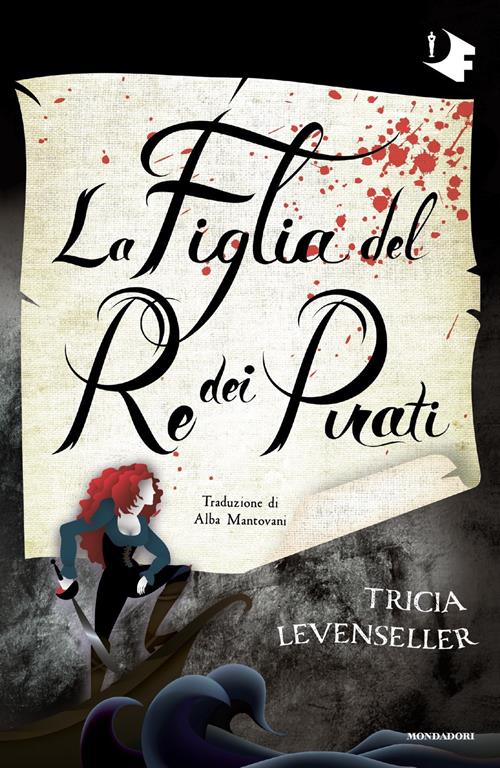 La figlia del re dei pirati - Tricia Levenseller - Libro Mondadori 2023,  Oscar fantastica