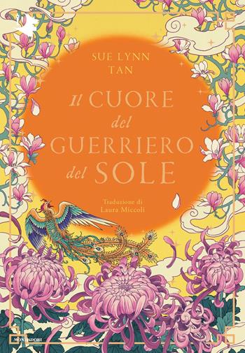 Il cuore del guerriero del sole - Sue Lynn Tan - Libro Mondadori 2023, Oscar fantastica edges | Libraccio.it