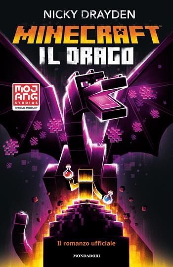 Minecraft. Il drago. Il romanzo ufficiale - Nicky Drayden - Libro Mondadori 2023, I Grandi | Libraccio.it