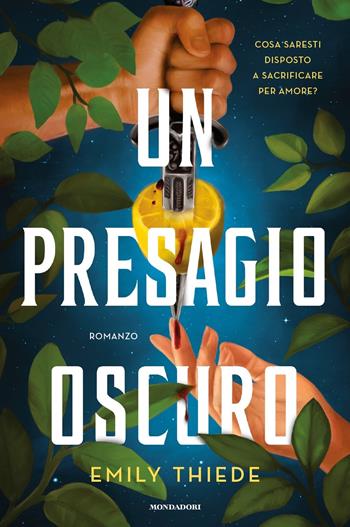 Un presagio oscuro - Emily Thiede - Libro Mondadori 2024, Fantastica | Libraccio.it
