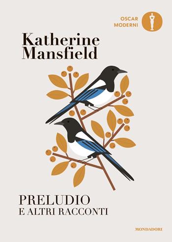 Preludio e altri racconti - Katherine Mansfield - Libro Mondadori 2023, Oscar moderni | Libraccio.it
