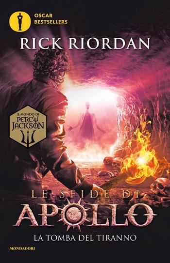 La tomba del tiranno. Le sfide di Apollo. Vol. 4 - Rick Riordan - Libro Mondadori 2023, Oscar bestsellers | Libraccio.it