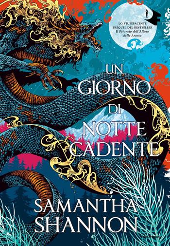 Un giorno di notte cadente - Samantha Shannon - Libro Mondadori 2023, Oscar fantastica original | Libraccio.it