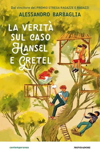 La verità sul caso Hansel e Gretel - Alessandro Barbaglia - Libro Mondadori 2023, Contemporanea | Libraccio.it