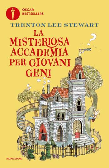 La misteriosa accademia per giovani geni - Trenton Lee Stewart - Libro Mondadori 2024, Oscar bestsellers | Libraccio.it