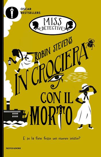 In crociera con il morto. Miss Detective. Vol. 9 - Robin Stevens - Libro Mondadori 2023, Oscar bestsellers | Libraccio.it