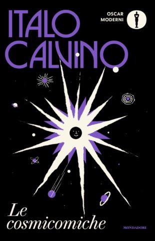 Le cosmicomiche - Italo Calvino - Libro Mondadori 2022, Oscar moderni | Libraccio.it