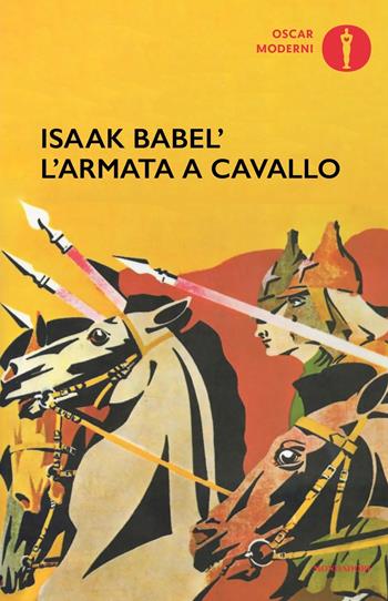 L'armata a cavallo - Isaak Babel' - Libro Mondadori 2023, Oscar moderni | Libraccio.it