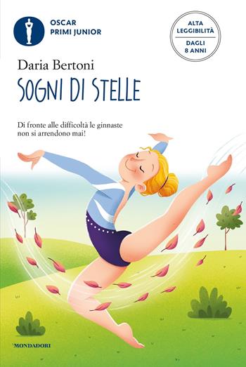 Sogni di stelle. Ediz. ad alta leggibilità - Daria Bertoni - Libro Mondadori 2023, Oscar primi junior | Libraccio.it