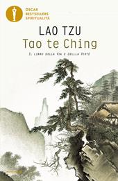 Tao te Ching. Il libro della via e della virtù