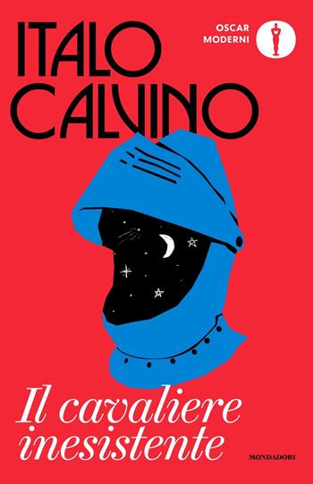 Il cavaliere inesistente - Italo Calvino - Libro Mondadori 2023, Oscar moderni | Libraccio.it