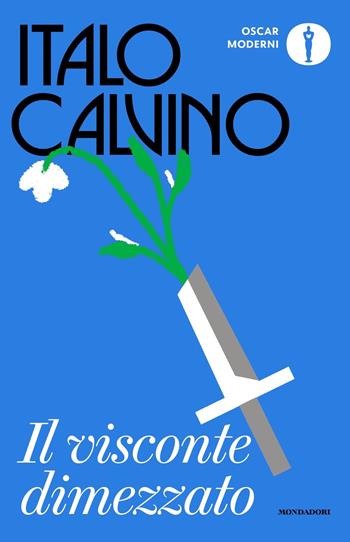 Il visconte dimezzato - Italo Calvino - Libro Mondadori 2023, Oscar moderni | Libraccio.it