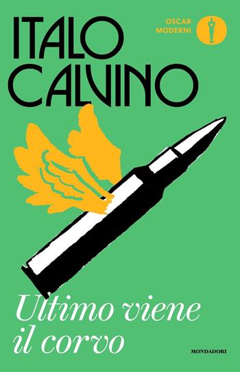 Ultimo viene il corvo - Italo Calvino - Libro Mondadori 2023, Oscar moderni | Libraccio.it
