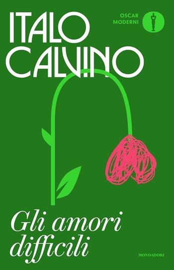 Gli amori difficili - Italo Calvino - Libro Mondadori 2023, Oscar moderni | Libraccio.it