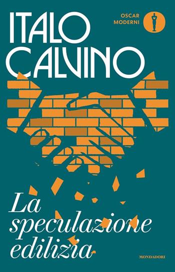 La speculazione edilizia - Italo Calvino - Libro Mondadori 2023, Oscar moderni | Libraccio.it