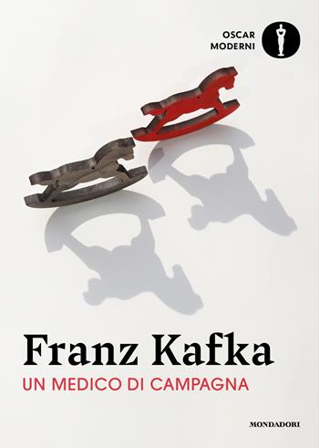 Un medico di campagna - Franz Kafka - Libro Mondadori 2023, Oscar moderni | Libraccio.it