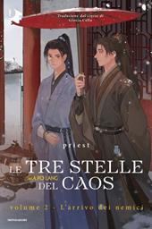 L'arrivo dei nemici. Le tre stelle del caos. Vol. 2