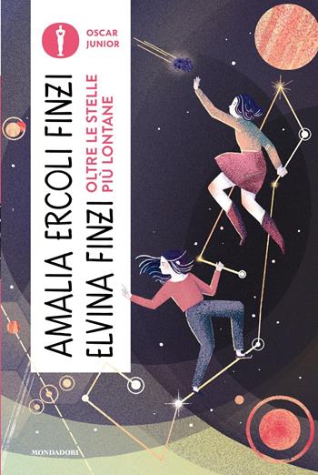 Oltre le stelle più lontane - Amalia Ercoli Finzi, Elvina Finzi - Libro Mondadori 2023, Oscar junior | Libraccio.it