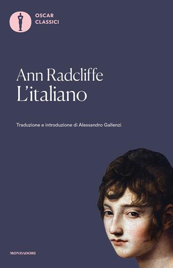L'italiano - Ann Radcliffe - Libro Mondadori 2023, Oscar classici | Libraccio.it