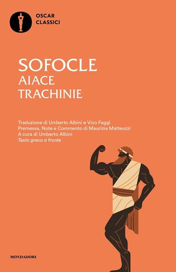 Aiace-Trachinie - Sofocle - Libro Mondadori 2023, Nuovi oscar classici | Libraccio.it