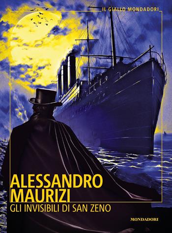 Gli invisibili di San Zeno - Alessandro Maurizi - Libro Mondadori 2024, Il giallo Mondadori | Libraccio.it